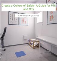 Creating a Culture of Safety: A Guide for PTs and OTs