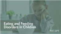 Eating and Feeding Disorders in Children