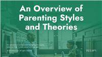 An Overview of Parenting Styles and Theories