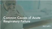 Common Causes of Acute Respiratory Failure