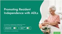 Promoting Resident Independence with ADLs