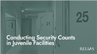 Conducting Security Counts in Juvenile Facilities