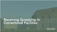 Receiving Screening in Correctional Facilities