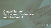 Carpal Tunnel Syndrome: Evaluation and Treatment