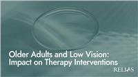 Older Adults and Low Vision: Impact on Therapy Interventions