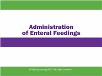 Rapid Review: Administration of Enteral Feedings