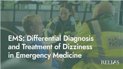 EMS: Differential Diagnosis and Treatment of Dizziness in Emergency Medicine