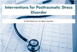 Interventions for Posttraumatic Stress Disorder