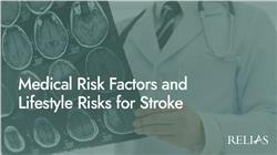 Medical Risk Factors and Lifestyle Risks for Stroke