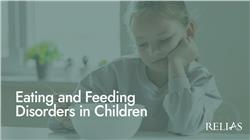 Eating and Feeding Disorders in Children