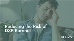 Reducing the Risk of DSP Burnout