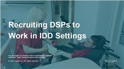 Recruiting DSPs to Work in IDD Settings