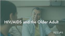 HIV/AIDS and the Older Adult