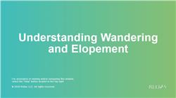 Understanding Wandering and Elopement Self-Paced