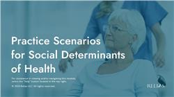 Practice Scenarios for Social Determinants of Health