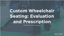 Custom Wheelchair Evaluations and Documentation of Need