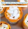 Opioids and Chronic Pain Management