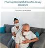 Pharmacologic Methods for Airway Clearance