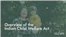 Overview of the Indian Child Welfare Act