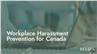 Workplace Harassment Prevention for Canada