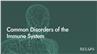 Common Disorders of the Immune System