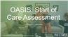 OASIS: Start of Care Assessment