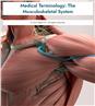 Medical Terminology: The Musculoskeletal System