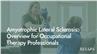 Amyotrophic Lateral Sclerosis: Overview for Occupational Therapy Professionals