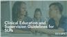 Clinical Education and Supervision Guidelines for SLPs