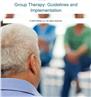 Group Therapy: Guidelines and Implementation