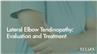 Lateral Elbow Tendinopathy: Evaluation and Treatment